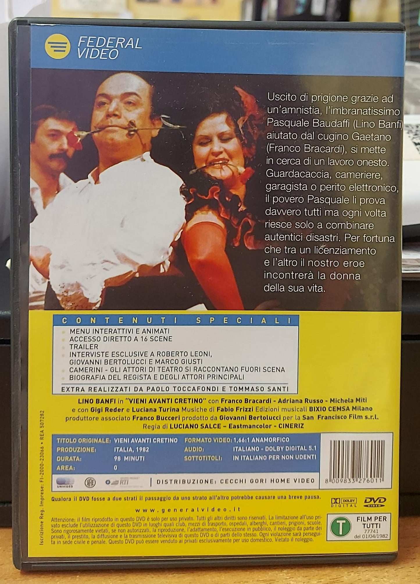 VIENI AVANTI CRETINO
