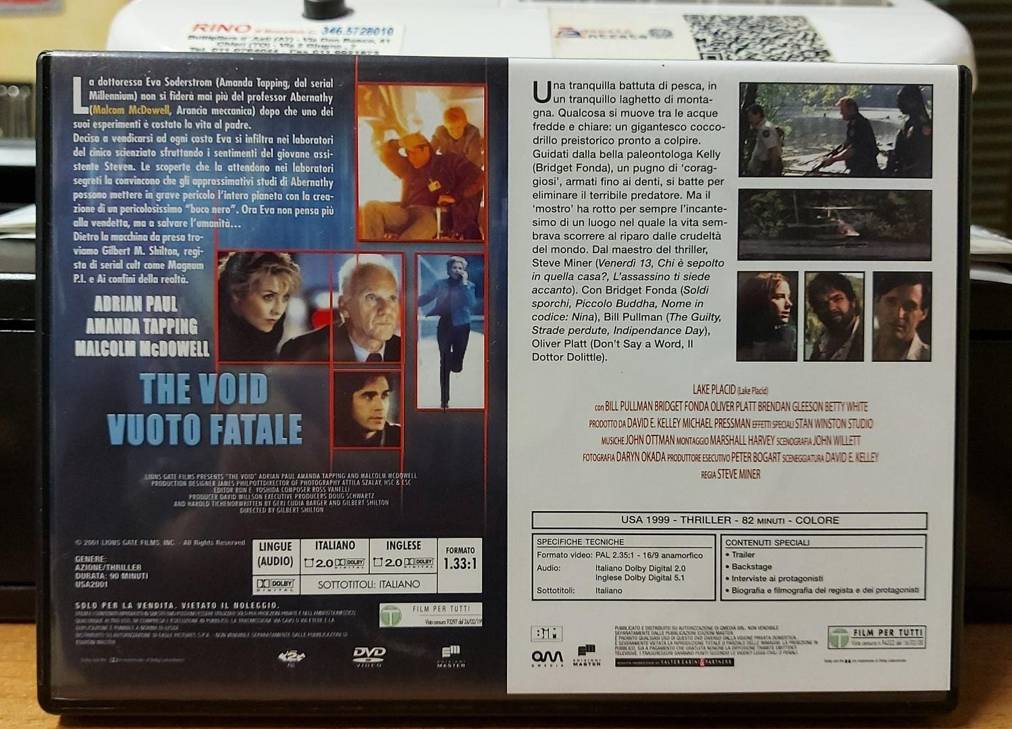 LAKE PLACID + THE VOID VUOTO FATALE