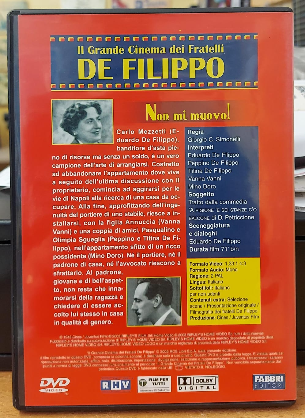 NON MI MUOVO!