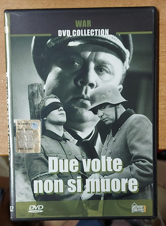 DUE VOLTE NON SI MUORE