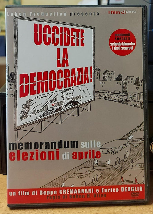 UCCIDETE LA DEMOCRAZIA
